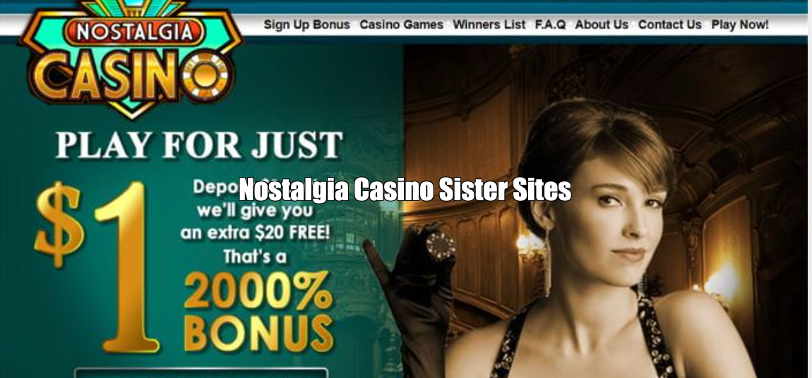 Nostalgia Casino Sister Sites