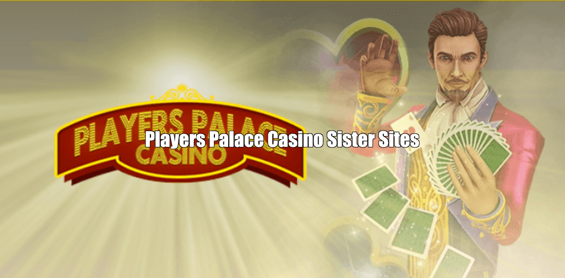 Players Palace Casino Sister Sites